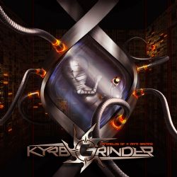 Kyrrbgrinder - Chronicles of a Dark Machine